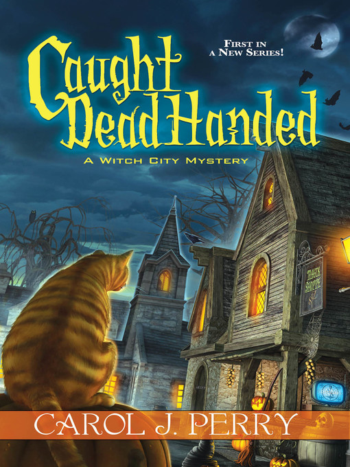 Title details for Caught Dead Handed by Carol J. Perry - Available